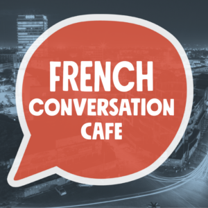 May 2 | French Conversation Cafe